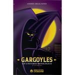 GARGOYLES UN UNIVERSO MITOLOGICO | 9788419084828 | ARGAL SOTES, ANDRES | Llibreria La Gralla | Llibreria online de Granollers