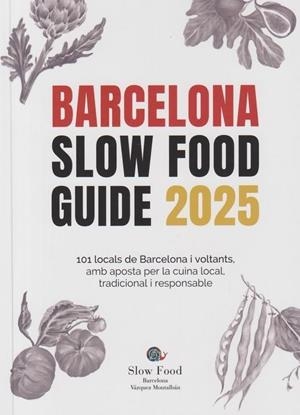BARCELONA SLOW FOOD GUIDE 2025 | 9788409656769 | VV.AA | Llibreria La Gralla | Librería online de Granollers