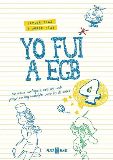 YO FUI A EGB 4 (EDICIÓN 10º ANIVERSARIO) | 9788401036330 | DÍAZ, JORGE / IKAZ, JAVIER | Llibreria La Gralla | Llibreria online de Granollers
