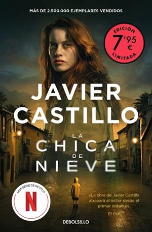 CHICA DE NIEVE, LA  (CAMPAÑA EDICIÓN LIMITADA) | 9788466375399 | CASTILLO, JAVIER | Llibreria La Gralla | Librería online de Granollers