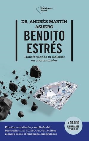 BENDITO ESTRÉS | 9788410079854 | MARTÍN ASUERO, ANDRÉS | Llibreria La Gralla | Librería online de Granollers