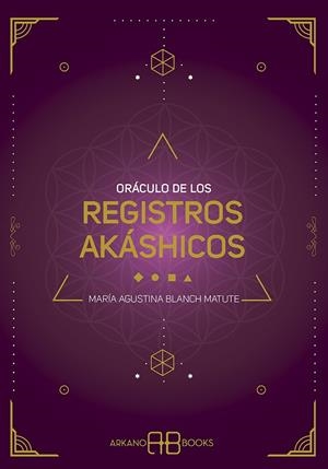 ORÁCULO DE LOS REGISTROS AKÁSHICOS | 9999900014594 | BLANCH MATUTE, MARÍA AGUSTINA | Llibreria La Gralla | Librería online de Granollers