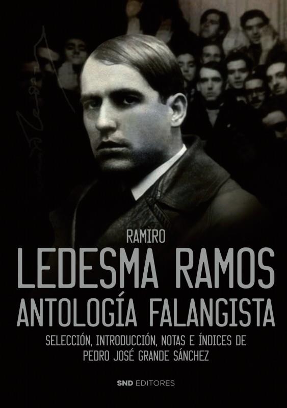 RAMIRO LEDESMA RAMOS | 9788418816321 | GRANDE SÁNCHEZ, PEDRO JOSÉ | Llibreria La Gralla | Llibreria online de Granollers