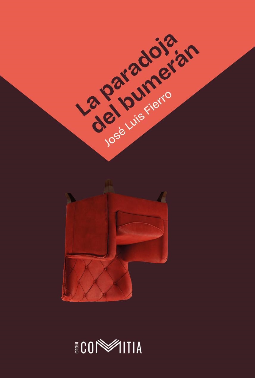 PARADOJA DEL BUMERÁN, LA | 9788412966503 | FIERRO MONTEAGUDO, JOSE LUIS | Llibreria La Gralla | Llibreria online de Granollers