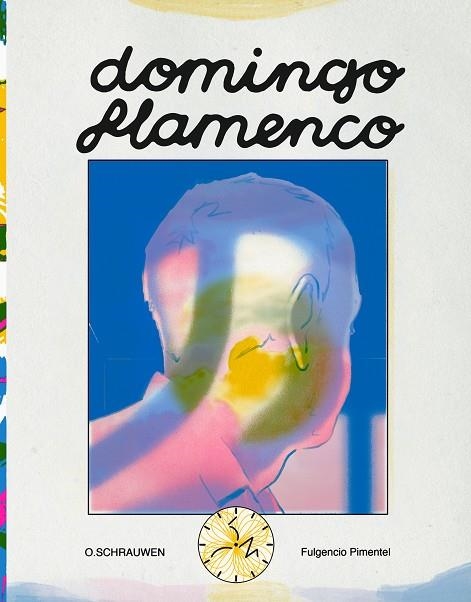 DOMINGO FLAMENCO | 9788419737205 | SCHRAUWEN, OLIVIER | Llibreria La Gralla | Librería online de Granollers
