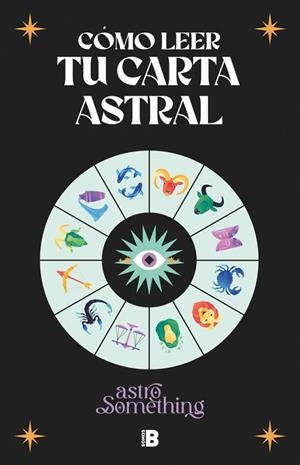 CÓMO LEER TU CARTA ASTRAL | 9788466679404 | VVAA | Llibreria La Gralla | Librería online de Granollers