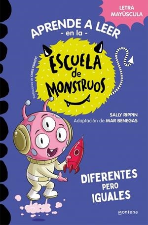 DIFERENTES PERO IGUALES APRENDER A LEER EN LA ESCUELA DE MONSTRUOS 17 - | 9788419746016 | RIPPIN, SALLY | Llibreria La Gralla | Librería online de Granollers