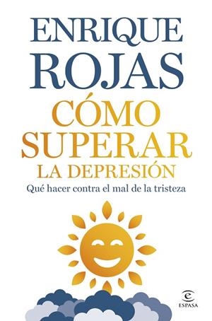 CÓMO SUPERAR LA DEPRESIÓN (RELANZAMIENTO) | 9788467075380 | ROJAS, ENRIQUE | Llibreria La Gralla | Llibreria online de Granollers