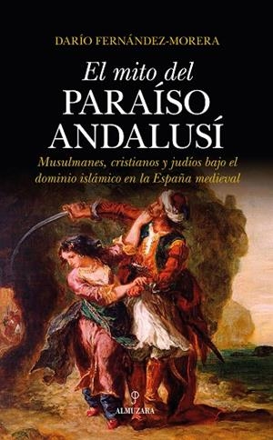 MITO DEL PARAÍSO ANDALUSÍ, EL | 9788417229542 | FERNÁNDEZ-MORERA, DARÍO | Llibreria La Gralla | Librería online de Granollers