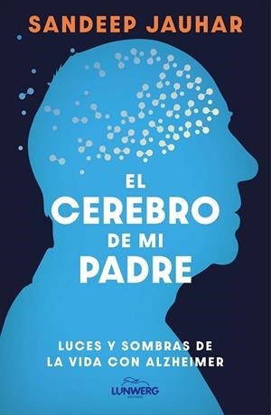 CEREBRO DE MI PADRE, EL | 9788410378315 | JAUHAR, SANDEEP | Llibreria La Gralla | Librería online de Granollers