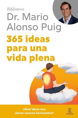 365 IDEAS PARA UNA VIDA PLENA | 9788467075694 | PUIG, MARIO ALONSO | Llibreria La Gralla | Llibreria online de Granollers
