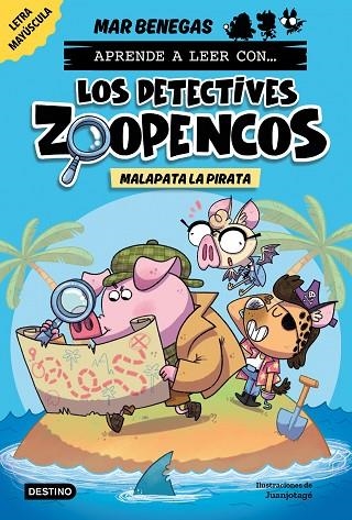 APRENDE A LEER CON... LOS DETECTIVES ZOOPENCOS 5. MALAPATA LA PIRATA | 9788408297383 | BENEGAS, MAR | Llibreria La Gralla | Librería online de Granollers