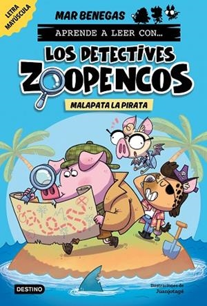 APRENDE A LEER CON... LOS DETECTIVES ZOOPENCOS 5. MALAPATA LA PIRATA | 9788408297383 | BENEGAS, MAR | Llibreria La Gralla | Llibreria online de Granollers