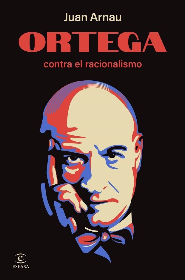 ORTEGA CONTRA EL RACIONALISMO | 9788467075588 | ARNAU, JUAN | Llibreria La Gralla | Librería online de Granollers