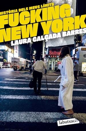 FUCKING NEW YORK | 9788419971630 | CALÇADA I BARRES, LAURA | Llibreria La Gralla | Librería online de Granollers