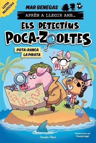 APRÈN A LLEGIR AMB ELS DETECTIUS POCA-ZOOLTES 5. POTA-RANCA LA PIRATA | 9788418444951 | BENEGAS, MAR | Llibreria La Gralla | Librería online de Granollers