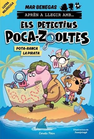 APRÈN A LLEGIR AMB ELS DETECTIUS POCA-ZOOLTES 5. POTA-RANCA LA PIRATA | 9788418444951 | BENEGAS, MAR | Llibreria La Gralla | Librería online de Granollers
