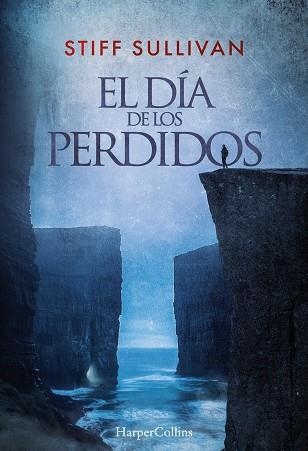 DÍA DE LOS PERDIDOS, EL | 9788410642027 | SULLIVAN, STIFF | Llibreria La Gralla | Librería online de Granollers