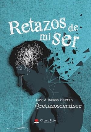 RETAZOS DE MI SER | 9788410733237 | RAMOS MARTÍN, DAVID | Llibreria La Gralla | Llibreria online de Granollers