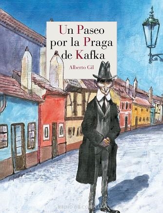 UN PASEO POR LA PRAGA DE KAFKA | 9788419124975 | GIL, ALBERTO | Llibreria La Gralla | Llibreria online de Granollers