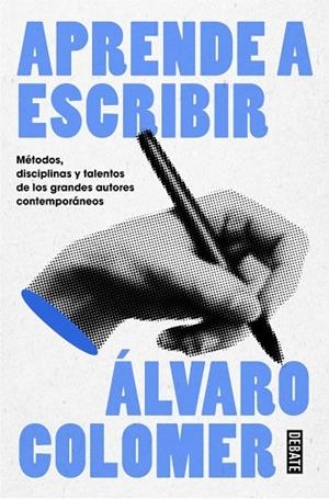 APRENDE A ESCRIBIR | 9788410214484 | COLOMER, ÁLVARO | Llibreria La Gralla | Llibreria online de Granollers