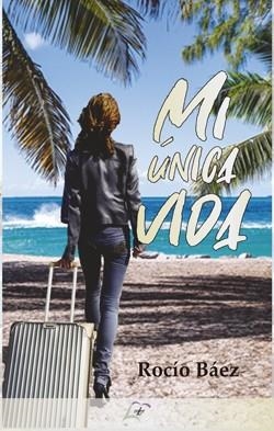 MI ÚNICA VIDA | 9788412005493 | BÁEZ, ROCÍO | Llibreria La Gralla | Llibreria online de Granollers