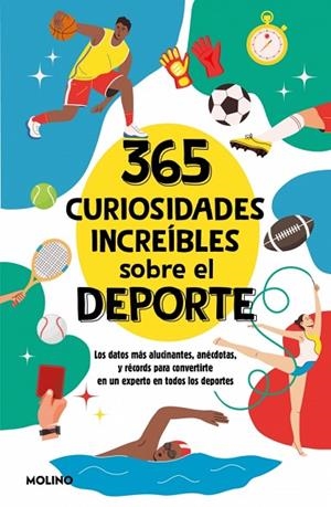 365 CURIOSIDADES INCREÍBLES SOBRE EL DEPORTE | 9788427246867 | SEGUÍ JIMÉNEZ, DIANA | Llibreria La Gralla | Llibreria online de Granollers