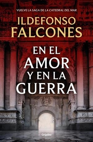 EN EL AMOR Y EN LA GUERRA (LA CATEDRAL DEL MAR 3) | 9788425369575 | FALCONES, ILDEFONSO | Llibreria La Gralla | Librería online de Granollers