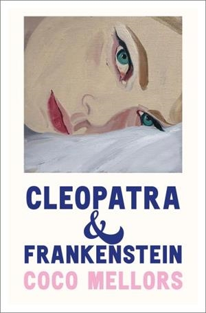 CLEOPATRA Y FRANKENSTEIN | 9788419130433 | MELLORS, COCO | Llibreria La Gralla | Librería online de Granollers