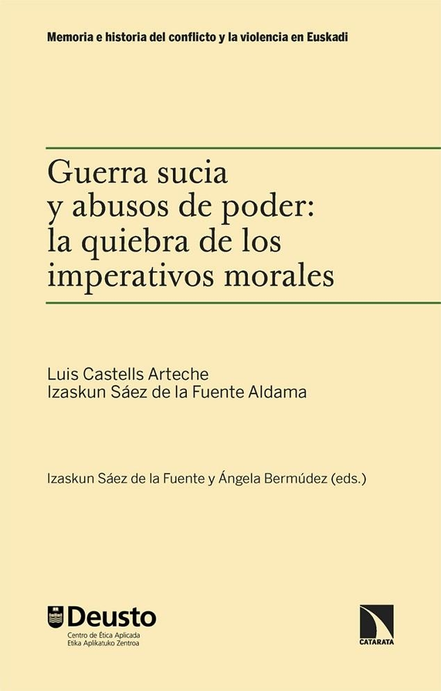 GUERRA SUCIA Y ABUSOS DE PODER: LA QUIEBRA DE LOS IMPERATIVOS MORALES | 9788410672123 | CASTELLS ARTECHE, LUIS / SÁEZ DE LA FUENTE ALDAMA, IZASKUN | Llibreria La Gralla | Librería online de Granollers