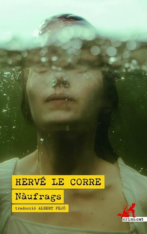 NÀUFRAGS | 9788419627667 | LE CORRE, HERVÉ | Llibreria La Gralla | Librería online de Granollers
