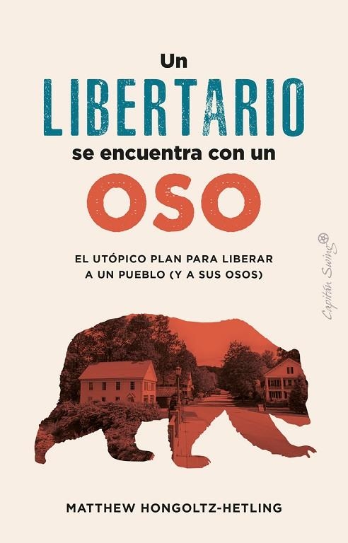 UN LIBERTARIO SE ENCUENTRA CON UN OSO | 9788412953022 | HONCOLTZ-HETLING, MATTHEW | Llibreria La Gralla | Librería online de Granollers