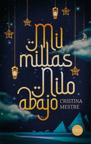 MIL MILLAS NILO ABAJO | 9788412939866 | MESTRE, CRISTINA / | Llibreria La Gralla | Llibreria online de Granollers