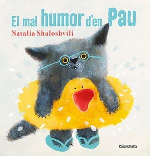 MAL HUMOR D'EN PAU, EL | 9788418558986 | SHALOSHVILI, NATALIA | Llibreria La Gralla | Librería online de Granollers