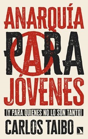 ANARQUÍA PARA JÓVENES | 9788410671836 | TAIBO, CARLOS | Llibreria La Gralla | Llibreria online de Granollers
