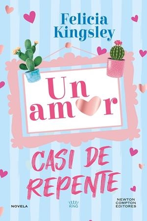 UN AMOR CASI DE REPENTE | 9788410359253 | KINGSLEY, FELICIA | Llibreria La Gralla | Llibreria online de Granollers