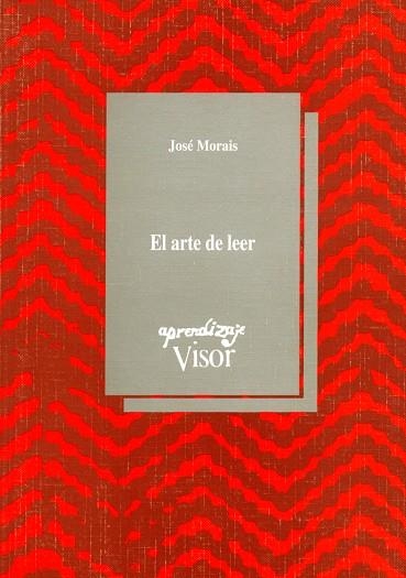 ARTE DE LEER, EL | 9788477741305 | MORAIS, JOSÉ | Llibreria La Gralla | Llibreria online de Granollers