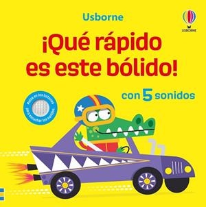 ¡QUÉ RÁPIDO ES ESTE BÓLIDO! | 9781836060437 | TAPLIN, SAM | Llibreria La Gralla | Librería online de Granollers