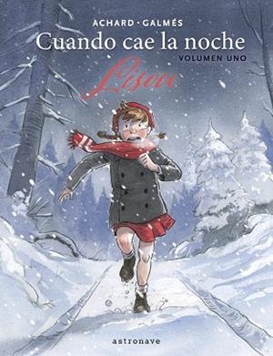 CUANDO CAE LA NOCHE 01. LISOU | 9788467974041 | GALMES, TONI / MARION ACHARD | Llibreria La Gralla | Librería online de Granollers