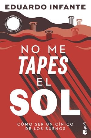NO ME TAPES EL SOL (BOLSILLO) | 9788408297550 | INFANTE, EDUARDO | Llibreria La Gralla | Llibreria online de Granollers