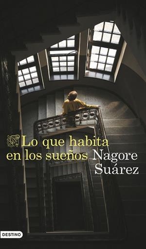 LO QUE HABITA EN LOS SUEÑOS | 9788423366705 | SUÁREZ GARCÍA, NAGORE | Llibreria La Gralla | Librería online de Granollers