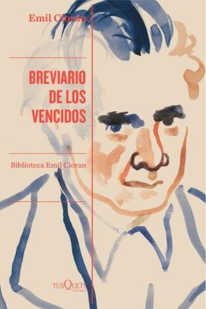 BREVIARIO DE LOS VENCIDOS | 9788411075602 | CIORAN, EMIL | Llibreria La Gralla | Llibreria online de Granollers