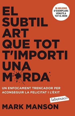 SUBTIL ART QUE TOT T'IMPORTI UNA MERDA, EL (BUTXACA) | 9788419971616 | MANSON, MARK | Llibreria La Gralla | Librería online de Granollers
