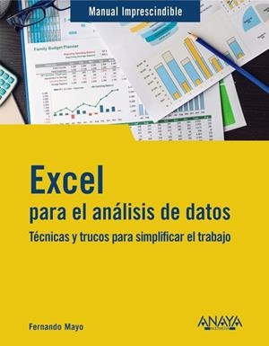 EXCEL PARA EL ANÁLISIS DE DATOS | 9788441550353 | MAYO, FERNANDO | Llibreria La Gralla | Librería online de Granollers