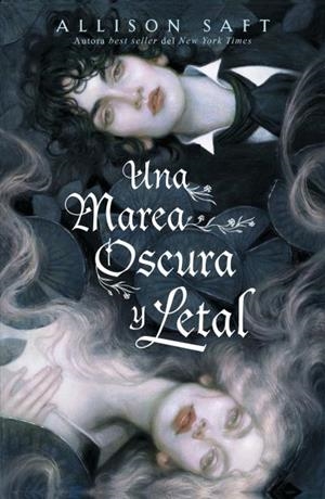 UNA MAREA OSCURA Y LETAL | 9788410085428 | SAFT, ALLISON | Llibreria La Gralla | Librería online de Granollers
