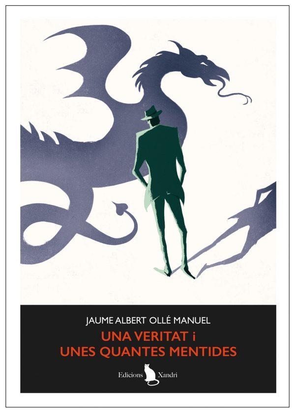 UNA VERITAT I UNES QUANTES MENTIDES | 9788412907537 | OLLÉ MANUEL, JAUME ALBERT | Llibreria La Gralla | Librería online de Granollers