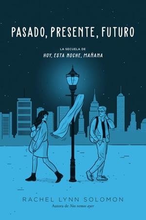 PASADO, PRESENTE, FUTURO | 9788419131980 | SOLOMON, RACHEL LYNN | Llibreria La Gralla | Librería online de Granollers
