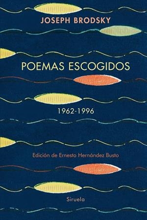 POEMAS ESCOGIDOS 1962-1996 | 9788410415188 | BRODSKY, JOSEPH | Llibreria La Gralla | Librería online de Granollers
