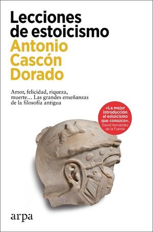 LECCIONES DE ESTOICISMO | 9788419558985 | CASCÓN DORADO, ANTONIO | Llibreria La Gralla | Librería online de Granollers