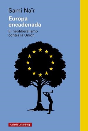 EUROPA ENCADENADA | 9788410317659 | NAÏR, SAMI | Llibreria La Gralla | Llibreria online de Granollers